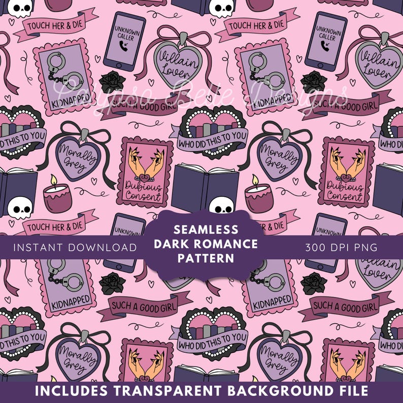 May include: Seamless dark romance pattern on a pink background. The design includes handcuffs, hearts, books, candles, and phrases like "Kidnapped" and "Touch Her & Die." The pattern also features a purple banner that says "Seamless Dark Romance Pattern".
