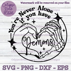 Nunca estás solo si tienes demonios svg / es un ambiente svg / corazón mano svg / Emo Gothic svg / Mano esqueleto SVG, PNG, EPS, Cortar archivo