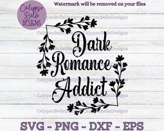 Dark Romance Addict svg / Romance Smut Buch svg / Favourite Tropes svg / Feinde für Liebhaber svg / Buch Tok svg / Smut Reader SVG PNG, EPS