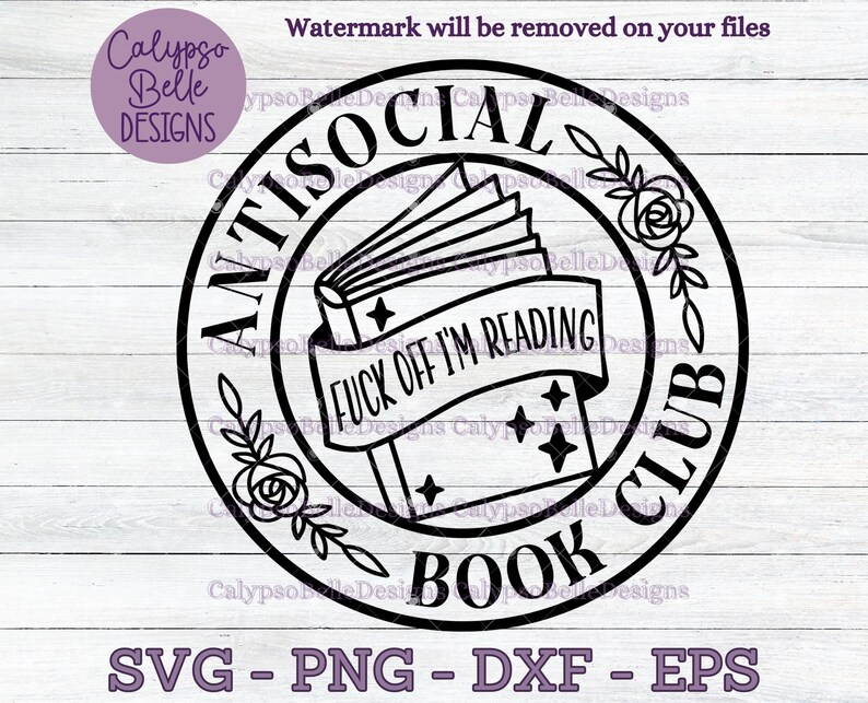 Antisocial Book Club SVG: Fuck Off I'm Reading, Bookworm Design (Digital Download) image 1