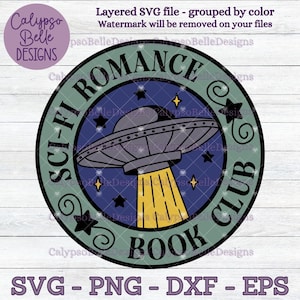 Sci-Fi Romance Book Club svg / Sci Fi svg / Reader svg / Alien Smut svg / Ice Planet Barbarians svg / Book tok svg / Smut Book Club svg