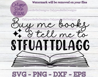Puede incluir: Diseño gráfico en blanco y negro con un libro abierto y el texto "Buy me books & tell me to STFUATTDLAGG".