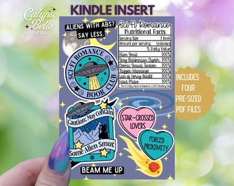 May include: Four printable Kindle insert bookmarks with a sci-fi romance theme. The bookmarks feature illustrations of spaceships, hearts, and a phone with the text "Caution: May Contain Some Alien Smut". The text "Sci-fi Romancer Nutritional Facts" is on a blue background with a list of humorous items like "Alien Smut" and "Fated Mates".