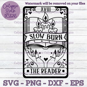 Slow Burn Tarot Karte svg / The Reader svg / Romanze Smut Buch svg / Spicy Books svg / Book tok svg / Smut slut SVG PNG, EPS