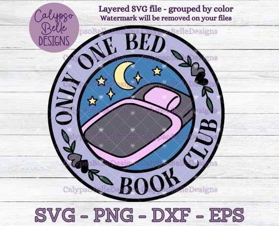 Only One Bed Book Club svg / Book Tropes svg / Librarian svg / Bookish svg / Book lover svg / Romance Reader / Book Club svg / Reading PNG
