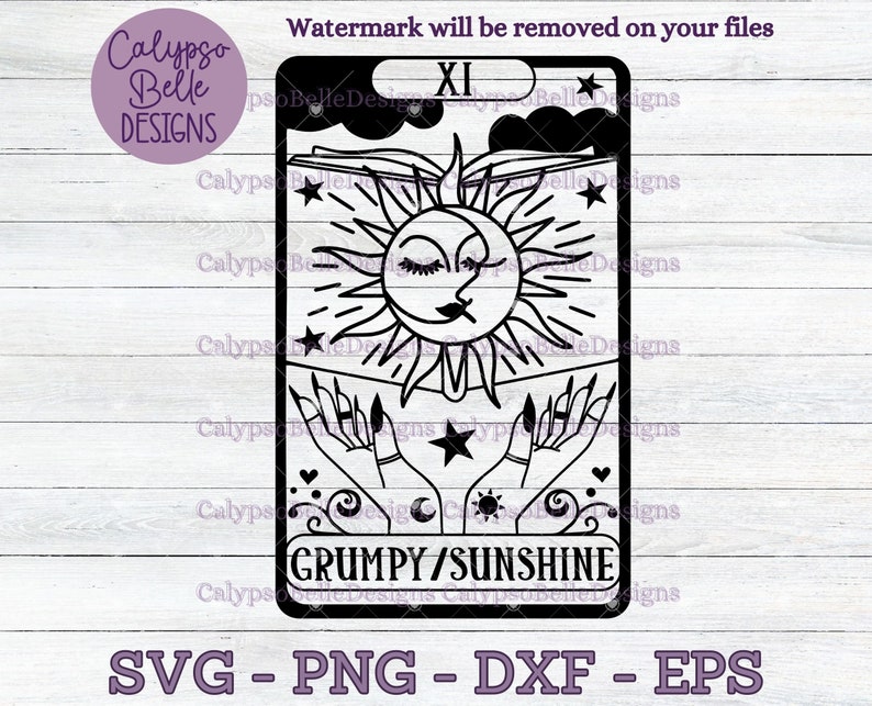 May include: A black and white illustration of a tarot card with the number XI and the words "GRUMPY/SUNSHINE". The card features a sun with a face and closed eyes, surrounded by rays. Two hands with long nails are reaching up towards the sun.