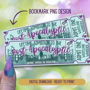 May include: Two light blue bookmark designs with the text "Lifetime Admission to the Post-Apocalyptic Book Club". The design includes a silhouette of a person and a cityscape. The text "Admit One Wasteland Wanderer" is also present.