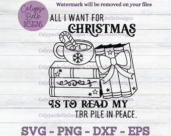 All I want for Christmas is to read svg / Bookish Christmas svg / Booktok svg / Romance reader svg / Reader Christmas svg / TBR svg PNG