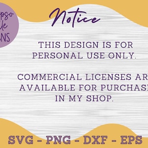 Pu&ograve; includere: Un avviso giallo e viola con il testo "Calypso Belle Designs" e "Notice" in un cerchio viola. Il testo recita "Questo design &egrave; solo per uso personale. Le licenze commerciali sono disponibili per l'acquisto nel mio negozio. SVG - PNG - DXF - EPS"