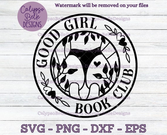 Good Girl Book Club svg / STFUATTDLAGG Trigger Warning svg / Yes Sir svg / Bookish svg / Book lover svg / Dark Romance / Reading SVG PNG