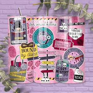 May include: A pink tumbler covered in stickers with a thriller theme. The stickers include text like "Good Girls Fall for Serial Killers," "Psychological Thriller Book Club," and "Murder Mystery." Other stickers feature crime scene elements and a can of "Cozy Mystery Pop."