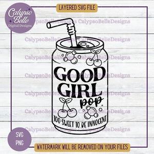 May include: Black and white illustration of a can of soda with the text "Good Girl Pop" and "Too Sweet to Be Innocent". The can is decorated with cherries and bubbles.