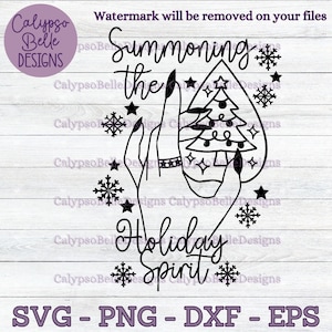 May include: Black and white illustration of a hand summoning the holiday spirit. The hand is holding a Christmas tree inside a teardrop shape. The text "Summoning the Holiday Spirit" is written below the hand.