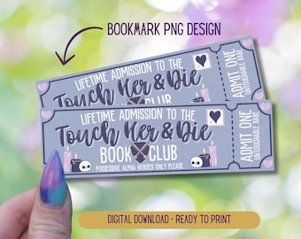 May include: Two light blue bookmark designs with the text "LIFETIME ADMISSION TO THE Touch Her & Die BOOK CLUB". The design includes a skull, candles, and a heart. The text "ADMIT ONE UNTOUCHABLE BABE" is also visible.