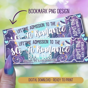 May include: Two printable bookmarks with a space-themed design. The bookmarks are purple and blue with stars and a spaceship. The text on the bookmarks reads "Lifetime Admission to the Sci-Fi Romance Book Club".