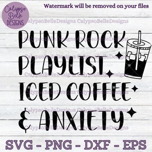 Puede incluir: Diseño gráfico en blanco y negro con el texto "Punk Rock Playlist, Iced Coffee & Anxiety". El gráfico también incluye un dibujo de un vaso de café helado.