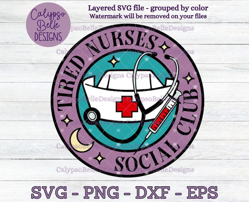 May include: A purple circle with the text "TIRED NURSES SOCIAL CLUB" around the edge. Inside the circle is a teal background with a white nurse's hat, a red cross, a stethoscope, and a syringe.