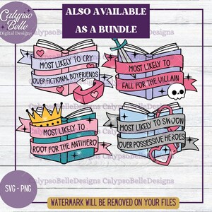 May include: Four colorful book-themed SVG designs with text that reads "Most Likely To Cry Over Fictional Boyfriends", "Most Likely To Fall For The Villain", "Most Likely To Root For The Antihero", and "Most Likely To Swoon Over Possessive Heroes".