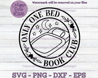 Only One Bed Book Club svg / Book Tropes svg / Librarian svg / Bookish svg / Book lover svg / Romance Reader / Book Club svg / Reading PNG