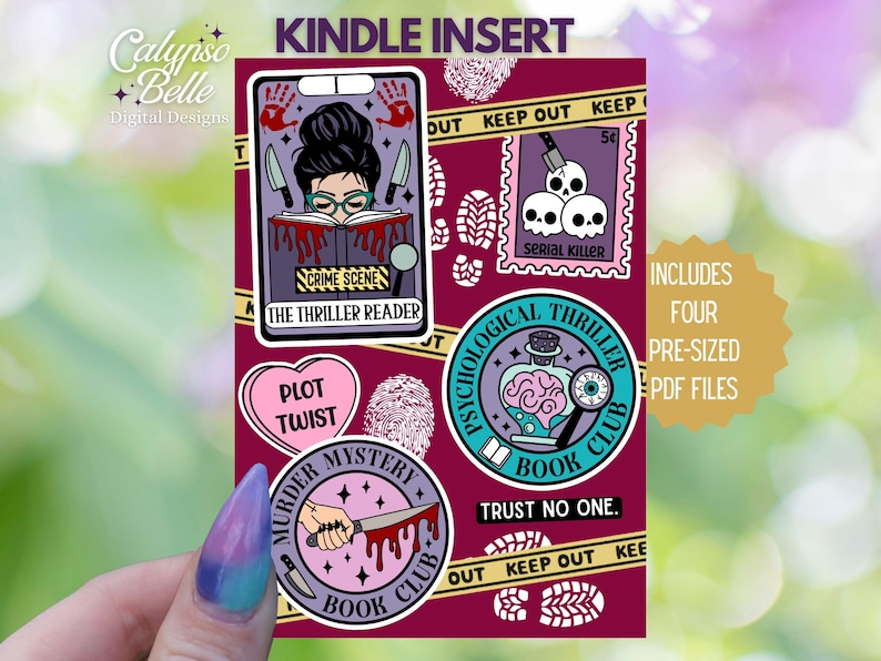 May include: Four printable Kindle insert designs featuring a woman reading a book, a heart with the words "Plot Twist", a vial with a brain inside, and a knife with blood dripping on a pink circle. The text "Trust No One" is at the bottom of the design. The text "Includes Four Pre-Sized PDF Files" is on the right side of the design.
