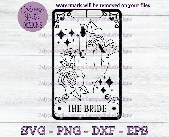 The Bride Tarot Card svg / Bride svg / Bachelorette svg / Bride to Be svg / Wedding svg / Bridal Party / Bride Tribe / Bride Shirt SVG PNG