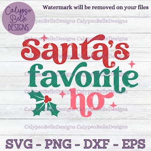 May include: Red and green Christmas design with the text "Santa's favorite ho" and a holly sprig with red berries.