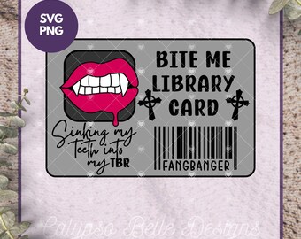 Bite Me Library Card SVG: Halloween Books, Cozy Fall Reader, Spooky Bookish PNG