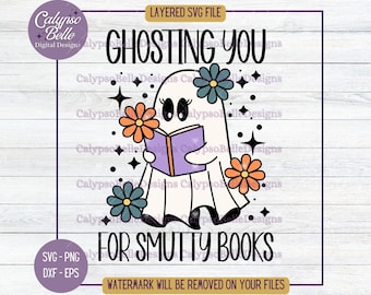 Ghosting You Smut Books SVG: Spooky Halloween Ghost (digitale download)