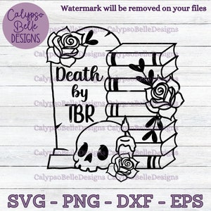 Tod durch TBR svg, Floral Buch svg, gruselige Buchliebhaber, Bücherwurm, gelesen svg, TBR Stapel, Lesestapel, Bücherwurm svg, png, eps