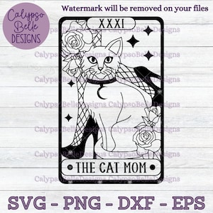 The Cat Mom Tarot Karte svg / Cat Mom svg / Cat Tarot Card svg / Cat svg / Mystical Cat svg, Witchy Cat / Fur Mama svg / Cat Mom Club SVG PNG