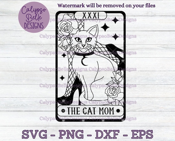 The Cat Mom Tarot Card svg / Cat Mom svg / Cat Tarot Card svg / Cat svg / Mystical Cat svg, Witchy Cat / Fur mama svg / Cat Mom Club SVG PNG