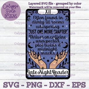 The Late Night Reader Tarot Card svg, svg Reader, Smut svg, Romance Reader svg, Night Reader svg, Book svg, Just One More Chapter SVG PNG