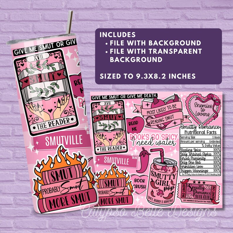 May include: A pink tumbler with a straw and a matching sticker sheet. The tumbler features a book design with the word "SMUT" and the text "GIVE ME SMUT OR GIVE". The sticker sheet includes various designs with text like "SMUTVILLE" and "BOOKS SO SPICY I NEED WATER".