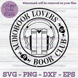 Audiobook Lovers Book Club svg / Spicy Books svg / Audiobook svg / Bookish svg / Book lover svg / Romance Reader / Reading SVG PNG, EPS