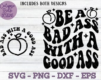 Bad Ass with a Good Ass svg / Lifting svg / Retro Gym svg / Trainer svg / Funny Work Out svg / Motivational Svg /Trendy Wavy Fitness SVG PNG