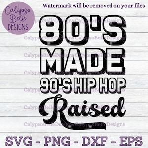 80s SVG dla Cricut, 80s baby SVG, 90s svg, kocham lata 90., 80s Made Me, muzyka lat 90., Hip Hop Music svg, png, eps, plik do cięcia, natychmiastowe pobieranie