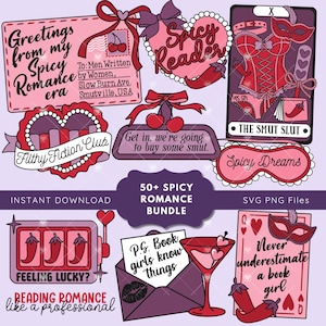 May include: A collection of digital graphics with a spicy romance theme. Includes text like "Spicy Reader," "Filthy Fiction Club," and "The Smut Slut." Features hearts, cherries, lingerie, and a martini glass. The bundle is labeled "50+ Spicy Romance Bundle."