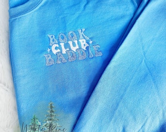 Book Club Baddie Embroidered Sweatshirt | Embroidered Sweatsshirt | Book Club Apparel | Book Baddie