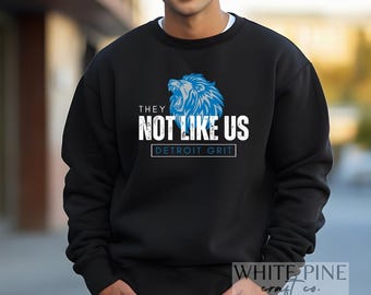 They Not Like Us Crewneck | Lion Crewneck | Detroit Crewneck | Football Season Crew | Spirit Wear
