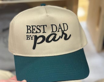 Best Dad By Par Golf Hat | Embroidered Father's Day Gift