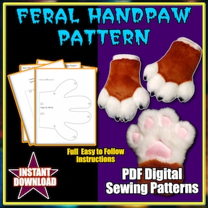 May include: Digital PDF sewing patterns for feral handpaws. The image shows a pair of finished handpaws with brown and white fur, and a pattern sheet. Text includes "Feral Handpaw Pattern", "Instant Download", and "Full Easy to Follow Instructions".