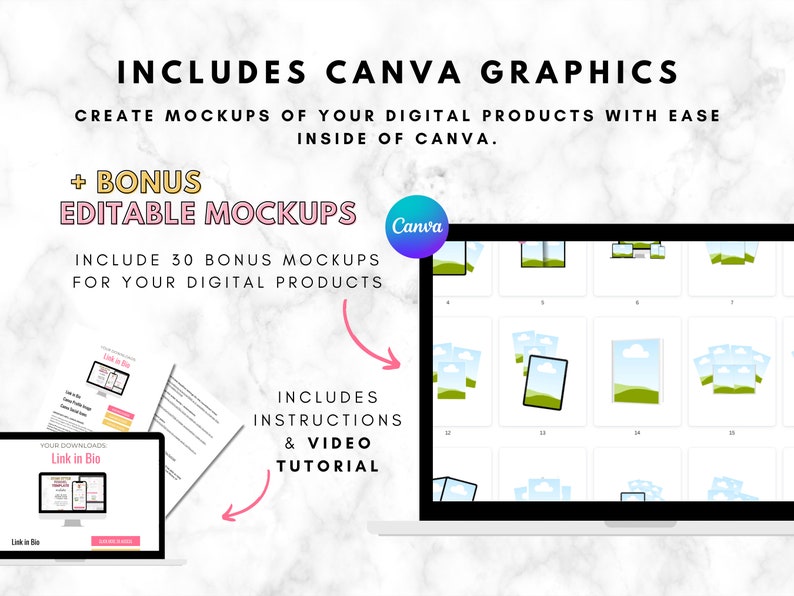 May include: A computer screen displaying 30 different mockups for digital products. The mockups are in a grid format and feature various devices, such as phones, laptops, and tablets. The text "Includes Canva Graphics" is at the top of the image, and the text "+ Bonus Editable Mockups" is below it. The text "Include 30 Bonus Mockups for Your Digital Products" is below that. The text "Includes Instructions & Video Tutorial" is on the left side of the image.