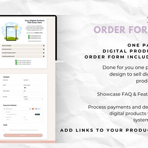 May include: A computer screen mockup displaying a one-page digital product order form template. The form includes sections for contact information, payment method, and a total amount. The text on the screen reads "Your Digital Product Title Goes Here" and "One Page Digital Product Order Form Included".