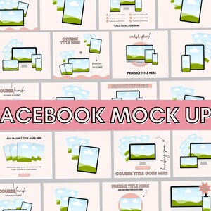 May include: A collection of Facebook mockups featuring various layouts for promoting courses, products, and lead magnets. The mockups showcase different device sizes, including desktop, tablet, and mobile phone, with a consistent design theme of a green landscape with clouds.