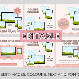 May include: Three pink and white social media post templates with a green and blue landscape image, a computer screen, a tablet, and a smartphone. The text on the templates reads "Course Title Here", "Join Now", "Extra Info Goes Here", "Bonuses Included", and "Call to Action Goes Here".