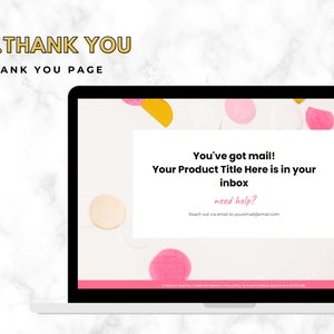 May include: A computer screen displaying a thank you page with the text "You've got mail! Your Product Title Here is in your inbox" and "need help? Reach out via email to youremail@email.com". The background of the page is white with pink and yellow confetti.