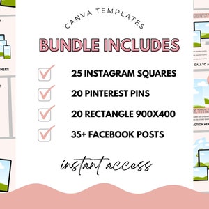 May include: A pink and white graphic with a checklist of social media templates for Canva. The checklist includes 25 Instagram squares, 20 Pinterest pins, 20 rectangle templates that are 900x400 pixels, and 35+ Facebook posts. The text "instant access" is written in a pink cursive font.