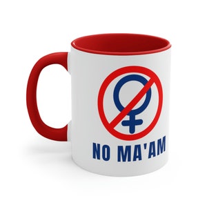 No Maam Becher Vorne und Hinten Al Bundy verheiratet mit Kinder MUG Polk High 90er Jahre TV Becher 90er College Akzent Kaffeetasse, 11oz