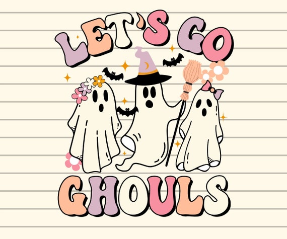 Let's Go Ghouls Png Halloween Png halloween Sublimation - Etsy