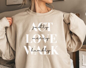 Act Justly Love Mercy Walk Humbly Christian T-Shirt| Micah 6:8 Christian Crewneck Shirt|Micah 6 Shirt|Gift For Her|Bible Verse Shirt